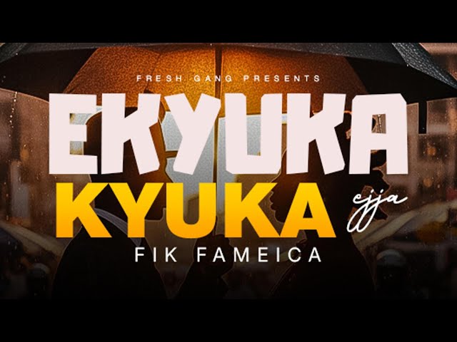 ekyukakyuka by fik fameica
