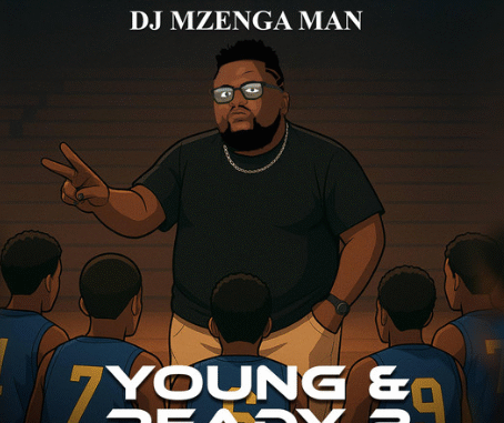 young and ready 2 by dj mzenga man